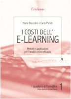 I costi dell'e-learning. Metodi e applicazioni per l'analisi costo-efficacia - Boccolini Mario, Perich Carlo