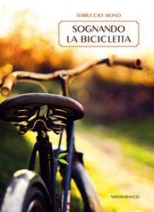 Copertina di 'Sognando la bicicletta'