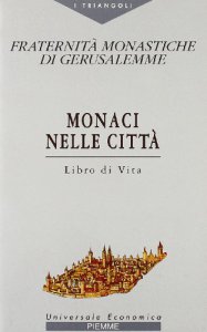 Copertina di 'Monaci nelle citt. Libro di vita'
