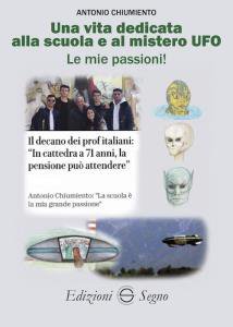 Copertina di 'Una vita dedicata alla scuola e al mistero UFO'