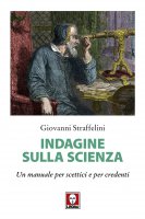 Indagine sulla scienza - Giovanni Straffelini