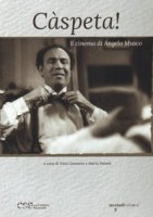 Caspeta. Il cinema di Angelo Musco - Patanè Nino, Genovese Nino