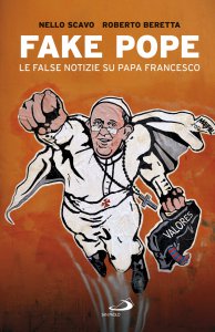 Copertina di 'Fake Pope. Le false notizie su papa Francesco'
