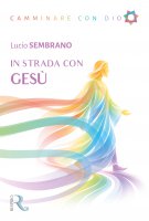In strada con Ges� - Lucio Sembrano