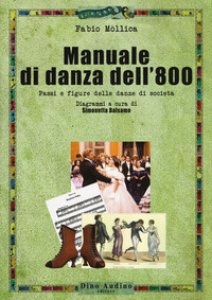 Copertina di 'Manuale di danza dell'800. Passi e figure delle danze di societ'