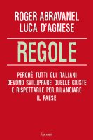 Regole - Roger Abravanel, Luca D'Agnese