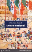 Le feste nazionali - Maurizio Ridolfi
