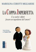 La coppia imperfetta - Mariolina Ceriotti Migliarese