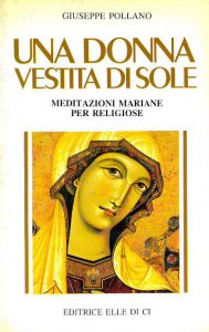 Copertina di 'Una donna vestita di sole. Meditazioni mariane per religiosi'