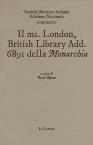 Copertina di 'Il ms. London British Library Add. 6891 della monarchia'