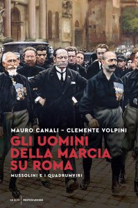 Copertina di 'Gli uomini della Marcia su Roma'