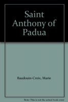 Saint Anthony of Padua - Baudouin Croix Marie
