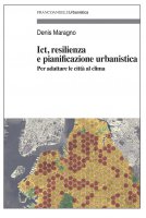 Ict, resilienza e pianificazione urbanistica - Denis Maragno