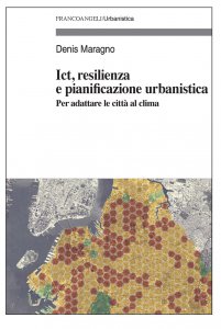Copertina di 'Ict, resilienza e pianificazione urbanistica'