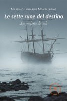 Le sette rune del destino - Montalbano Massimo Edoardo
