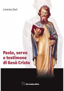 Copertina di 'Paolo, servo e testimone di Ges Cristo'
