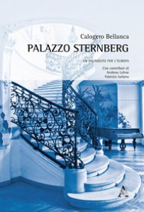Copertina di 'Palazzo Sternberg. Un palinsesto per l'Europa'