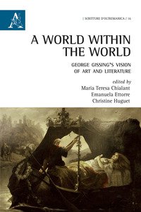 Copertina di 'A world within the world. George Gissing's vision of art and literature'