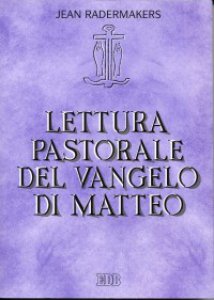 Copertina di 'Lettura pastorale del Vangelo di Matteo'