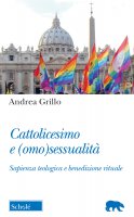 Cattolicesimo e (omo)sessualità - Andrea Grillo