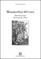 Metamorfosi del vero. Otto-Novecento - Palermo Antonio
