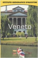 Veneto. Con atlante stradale tascabile 1:250 000 - Pavan Aldo,  De Cilia Nicola