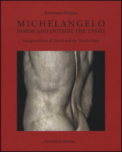 Copertina di 'Michelangelo. Interpretations of David and Tondo Doni. Ediz. a colori'