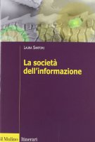 La societ dell'informazione - Sartori Laura