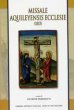 Missale Aquileyensis Ecclesie  XXIII - Peresotti Giuseppe