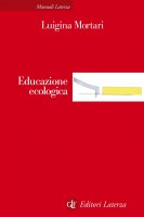 Educazione ecologica - Luigina Mortari