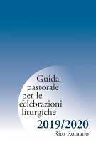 Guida pastorale per le celebrazioni liturgiche 2019/2020