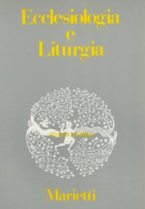 Copertina di 'Ecclesiologia e liturgia'