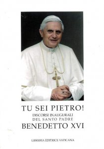 Copertina di 'Tu sei Pietro! Discorsi inaugurali del Santo Padre Benedetto XVI'