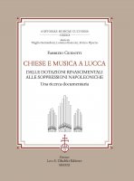 Chiese e musica a Lucca - Fabrizio Guidotti