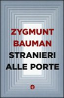 Stranieri alle porte - Zygmunt Bauman