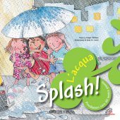 Splash! L'acqua - Núria & Empar Jiménez, Illustrazioni di Rosa M. Curto