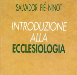 Copertina di 'Introduzione alla ecclesiologia / Salvador Pié-Ninot'