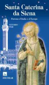 Copertina di 'Santa Caterina da Siena. Patrona d'italia e d'Europa'