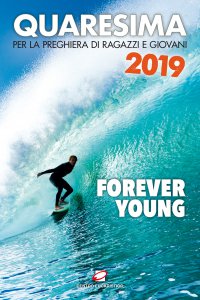 Copertina di 'Quaresima 2019. Forever young'
