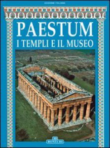 Copertina di 'Paestum. I templi e il museo'