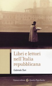 Copertina di 'Libri e lettori nell'Italia repubblicana'