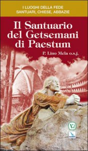 Copertina di 'Il santuario del Getsemani di Paestum'