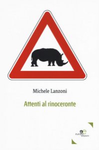 Copertina di 'Attenti al rinoceronte'