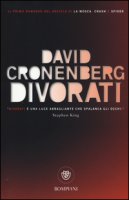 Divorati - Cronenberg David