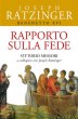 Rapporto sulla fede - Benedetto XVI (Joseph Ratzinger), Messori Vittorio