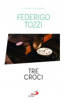 Tre croci - Federigo Tozzi