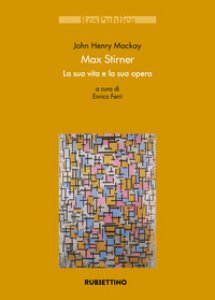 Copertina di 'Max Stirner. La sua vita e la sua opera'