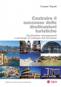 Copertina di 'Costruire il successo delle destinazioni turistiche'