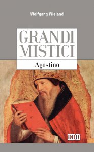 Copertina di 'Grandi mistici. Agostino'