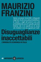 Disuguaglianze inaccettabili - Maurizio Franzini